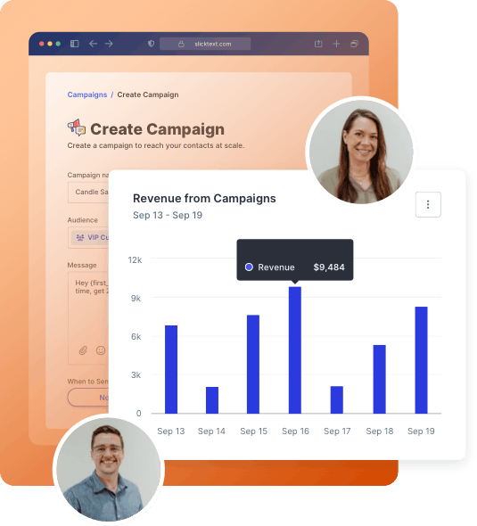 SlickText SMS experts next to the Create Campaign screen and a revenue from campaigns report